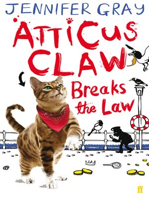 cover image of Atticus Claw Breaks the Law